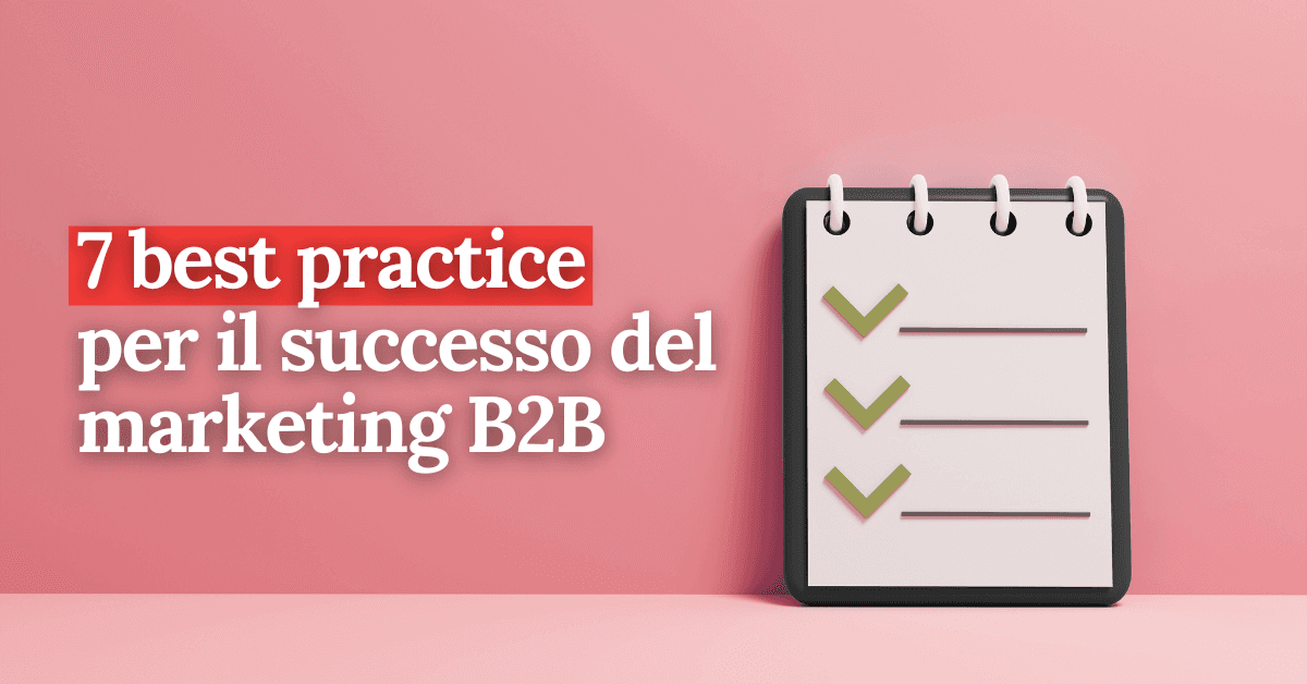 foto 7 best practice per il successo del marketing B2B